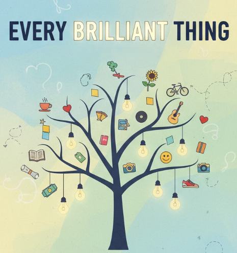 Every brilliant Thing